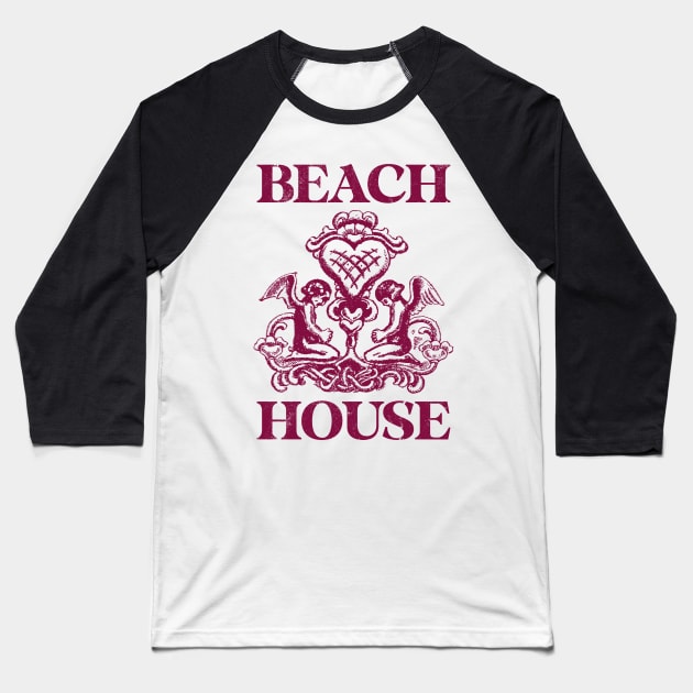 Beach House - Fanmade Baseball T-Shirt by fuzzdevil